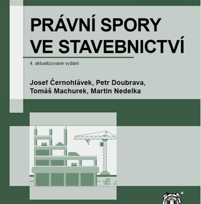 PRÁVNÍ SPORY VE STAVEBNICTVÍ