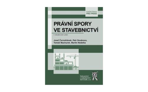 PRÁVNÍ SPORY VE STAVEBNICTVÍ